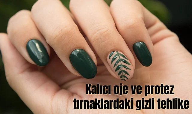 Kalıcı oje ve protez tırnaklardaki gizli tehlike: Akrilat Alerjisi