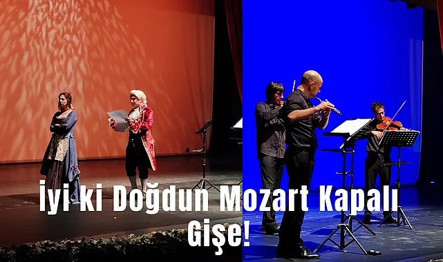 İyi ki Doğdun Mozart Kapalı Gişe!