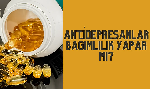 Psikiyatri ilaçları ömür boyu kullanılmaz!