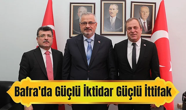 Bafra'da Güçlü İktidar Güçlü İttifak