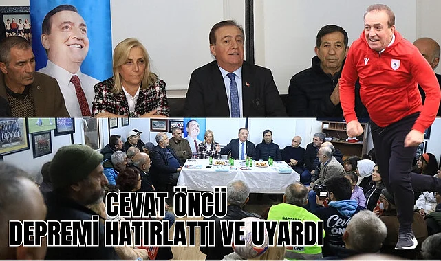 Cevat Öncü: Samsun’u sevgiyle, şefkatle, adaletle yöneteceğimizin sözünü veriyoruz