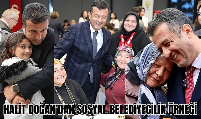 Halit Doğan'dan sosyal belediyecilik örneği