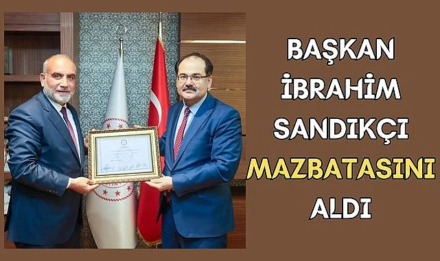 İbrahim Sandıkçı Mazbatasını Aldı