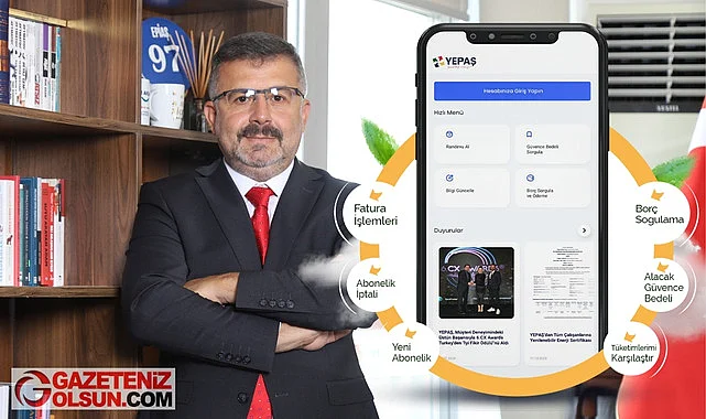 YEPAŞ Genel Müdürü Arif Akşam: Yepaş Mobil Uygulaması Yenilendi