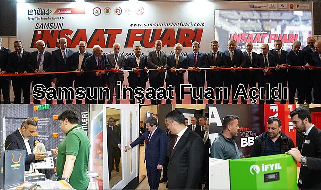 İnşaat sektörünün en son trendleri Samsun İnşaat Fuarı'nda