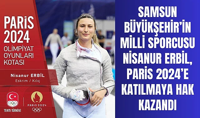Nisanur Erbil Paris 2024 olimpiyatlarına katılmaya hak kazandı