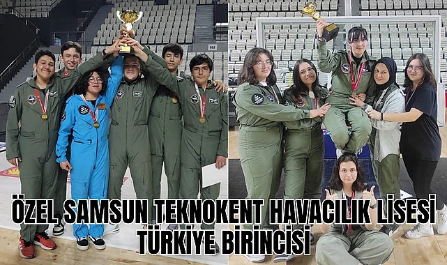 Özel Samsun Teknokent Havacılık Lisesi geleneği bozmadı!