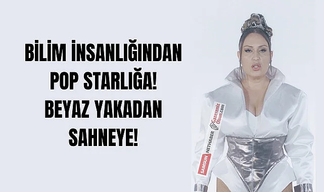 Bilim insanı pop star oldu! Gökçe Yeşilbaş kimdir?