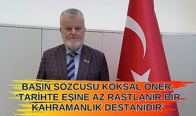 Basın Sözcüsü Köksal Öner'den 30 Ağustos Mesajı