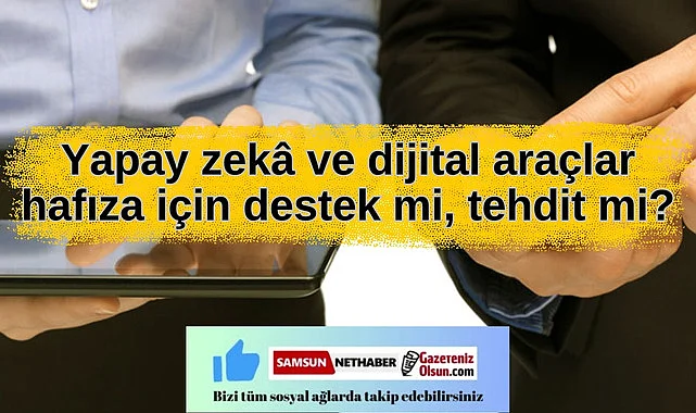 Çağımızın görünmez tehlikesi Dijital amnezi nedir?