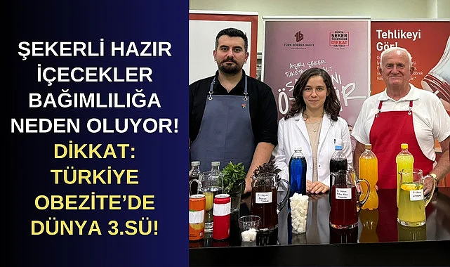 Türk Böbrek Vakfı: Şekerli hazır içecekler bağımlılığa neden oluyor!
