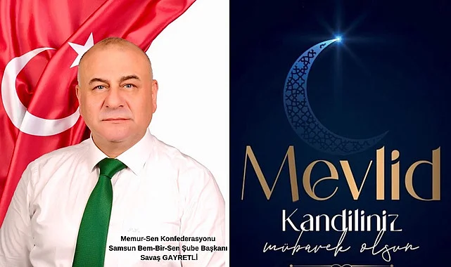 Başkan Savaş Gayretli'den Mevlid Kandili Mesajı