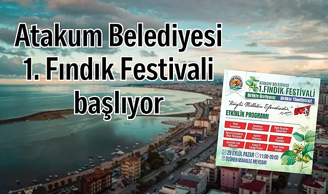 Samsun'da Fındık Festivali Yapılacak! Atakum Etkinlik Haberleri