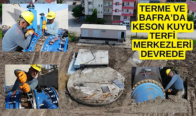 Samsun Terme ve Bafra'da sel ve su baskınlarına çözüm