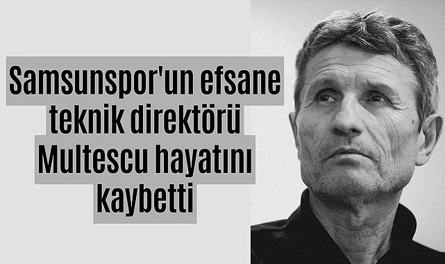 Samsunspor'un efsane teknik direktörü Multescu vefat etti Gigi Multescu Kimdir? 