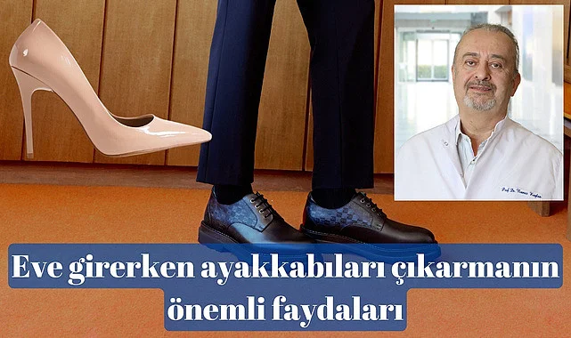 Eve girerken ayakkabıları çıkarmanın önemli faydaları