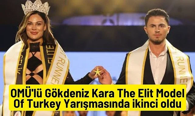Gökdeniz Kara The Elit Model Of Turkey Yarışmasında ikinci oldu