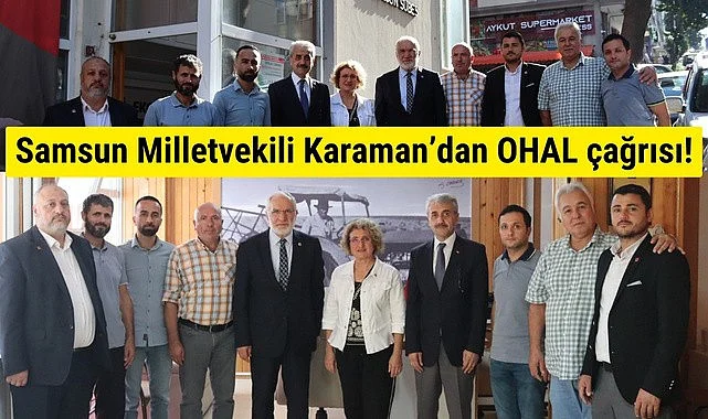 Samsun Milletvekili Karaman: Kokarca istilasına karşı OHAL ilan etmeliyiz
