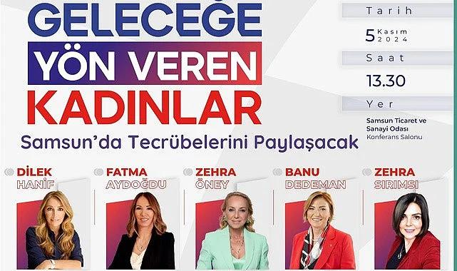 Başarıları ile söz ettiren İş Kadınları Samsun’da tecrübelerini paylaşacak - Samsun Haber