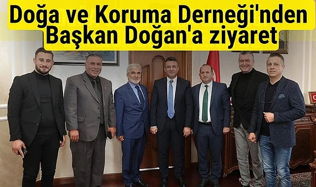 Samsun Doğa ve Koruma Derneği'nden Başkan Doğan'a ziyaret