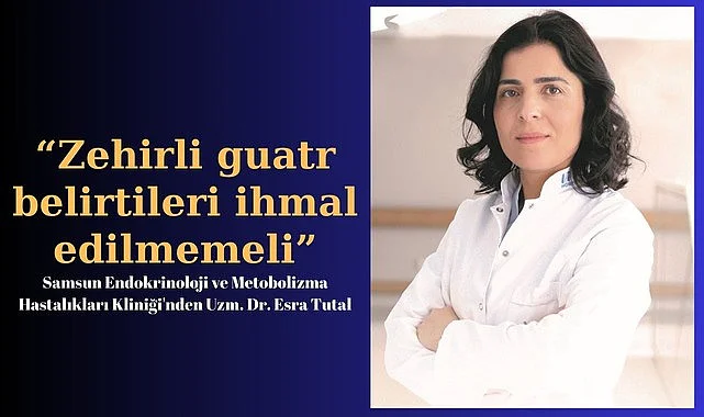 Zehirli guatr da bu belirtilere dikkat! Zehirli guatr tedavisi