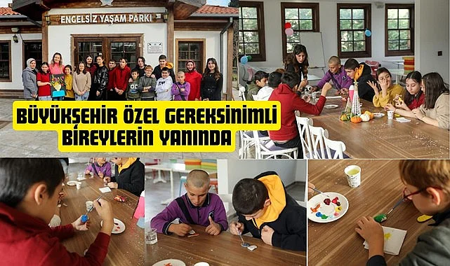 Engelsiz Yaşam Parkı’nda özel çocuklar unutulmaz bir gün yaşadı