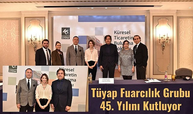 Tüyap Fuarcılık Grubu 45. Yılını Kutluyor