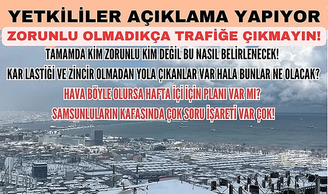 Kar yağışı pazar günü de devam edecek, Samsunluların merak ettiği konular var!