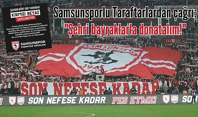 Taraftarlardan Samsunlulara çağrı 