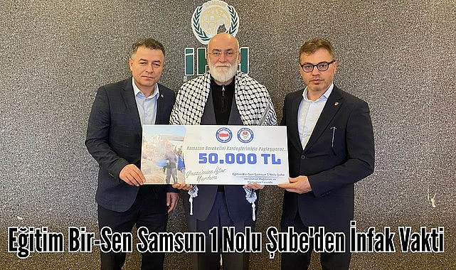 Eğitim Bir-Sen Samsun 1 Nolu Şubesi Gazze için yardım kampanyası başlattı