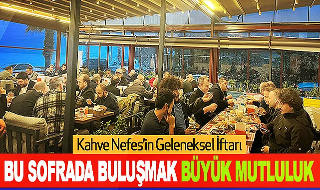 Kahve Nefes'ten Geleneksel İftar