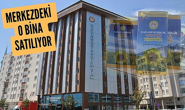 Samsun'da Karadeniz Birlik binası satılıyor