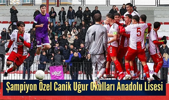 Canik Uğur Okulları Anadolu Lisesi Şampiyon oldu