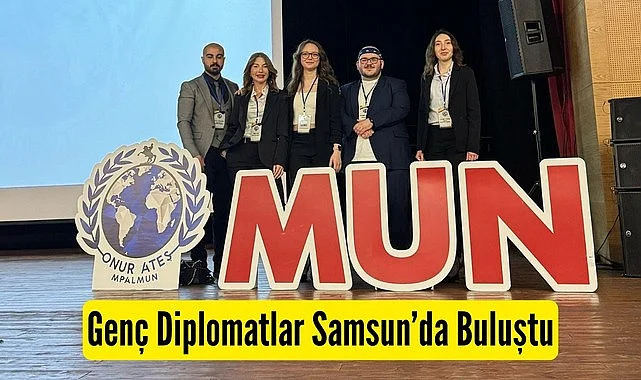 Genç Diplomatlar Samsun’da Buluştu Dünya Sorunları Konuşuldu!