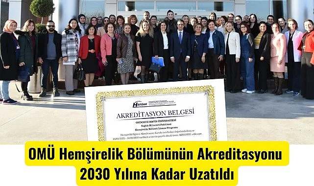 OMÜ Hemşirelik Bölümünün Akreditasyonu 2030 Yılına Kadar Uzatıldı