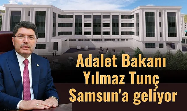 Samsun Adli Tıp yeni hizmet binasını Bakan Tunç açacak!