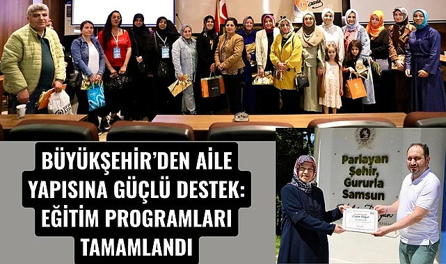 Samsun'da Aile Akademisi Eğitim Programı sona erdi