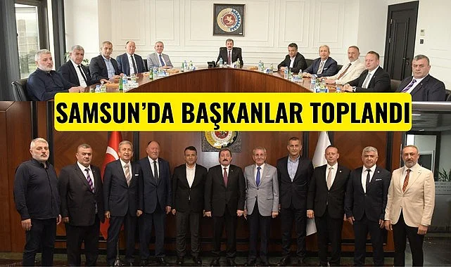 Samsun'da ticari faaliyetler ile istihdamın artırılması konuşuldu