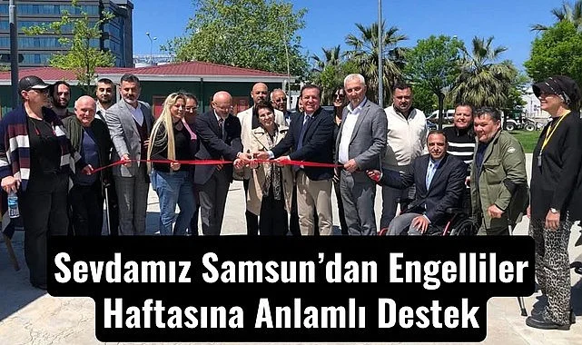 Sevdamız Samsun’dan Engelliler Haftasına Anlamlı Destek
