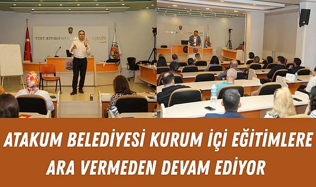 Atakum Belediyesi kurum içi eğitimlere ara vermeden devam ediyor 