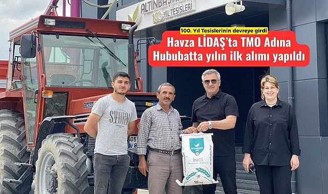 Havza LİDAŞ’ta TMO Adına Hububatta yılın ilk alımı yapıldı