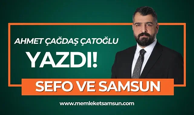 SEFO VE SAMSUN