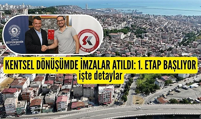 Samsun'da kentsel dönüşüm İlkadım Anadolu Mahallesi'nde başlıyor