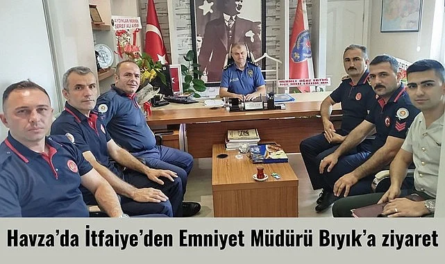 Havza’da İtfaiye’den Emniyet Müdürü Bıyık’a ziyaret
