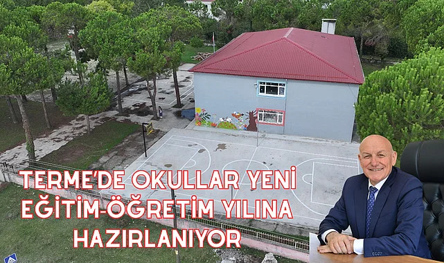 Terme’de Okullar Yeni Eğitim-Öğretim Yılına Hazırlanıyor