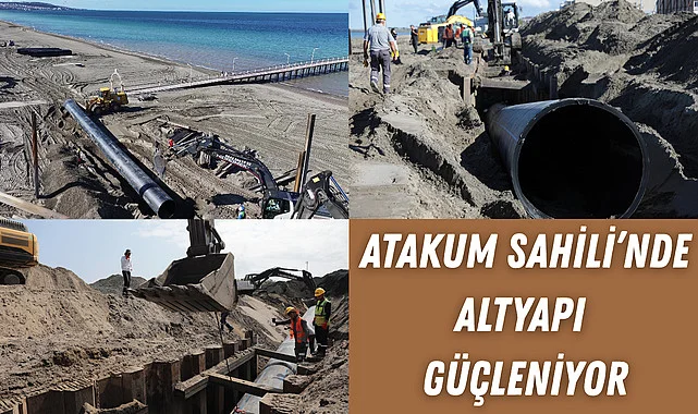 Atakum Sahili'nde altyapı güçleniyor