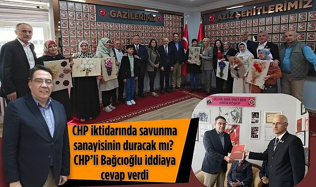 CHP iktidarında savunma sanayisi duracak mı? CHP’li Bağcıoğlu iddiaya cevap verdi