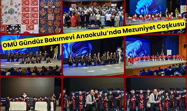 OMÜ Gündüz Bakımevi Anaokulu'nda Mezuniyet Coşkusu