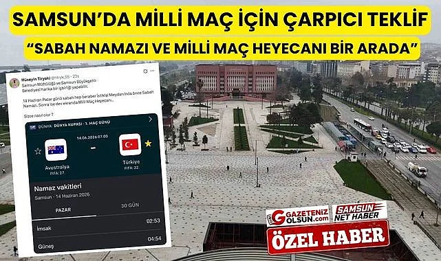 Samsun'da İstiklal Meydanında sabah namazı sonrası milli maç, Sizce nasıl olur?