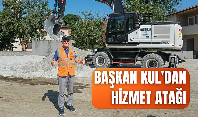 Başkan Kul'dan Hizmet Atağı